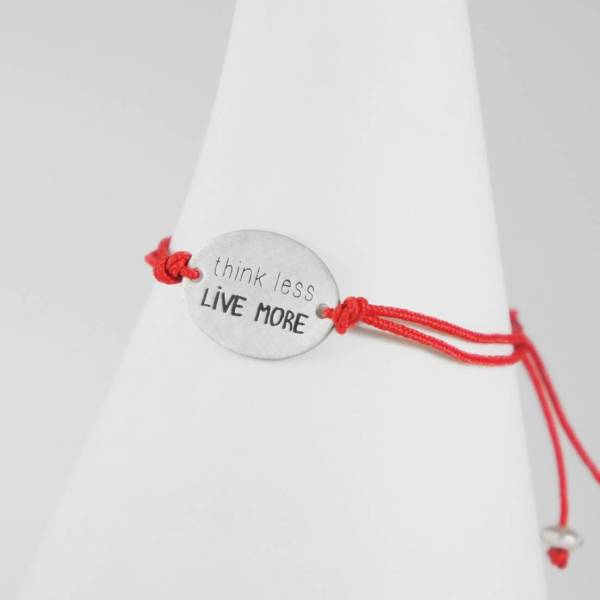 Polsera plata THINK LESS, LIVE MORE